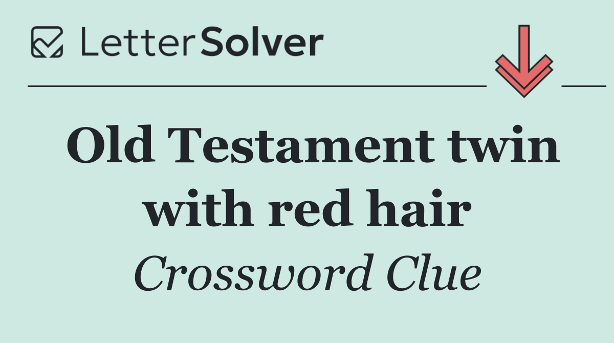 Old Testament twin with red hair