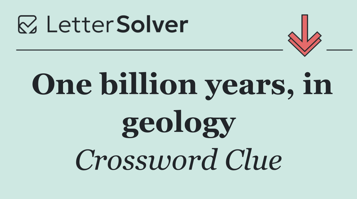 One billion years, in geology