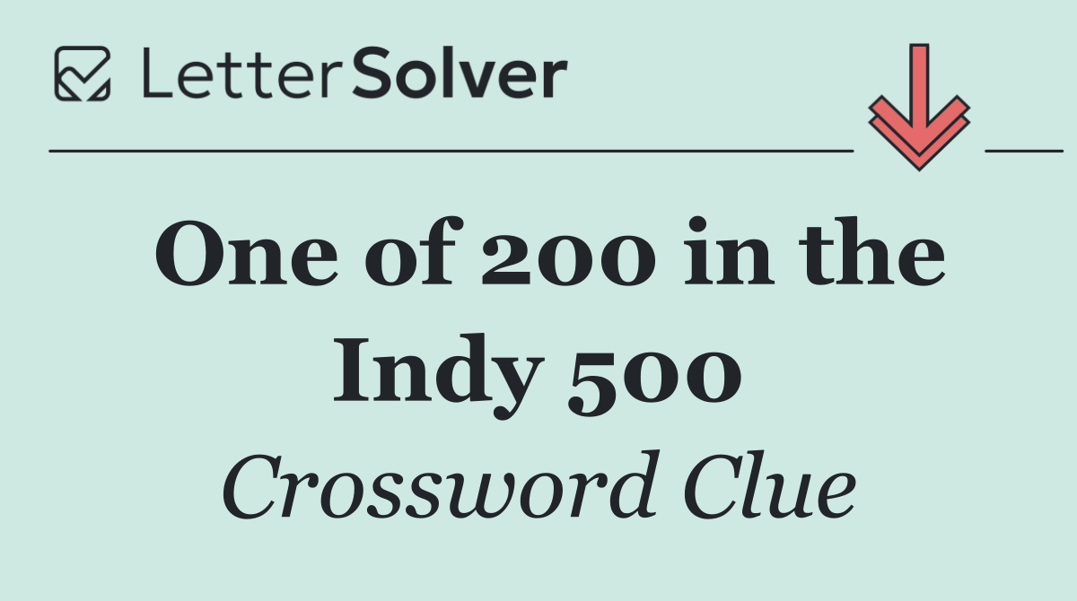 One of 200 in the Indy 500