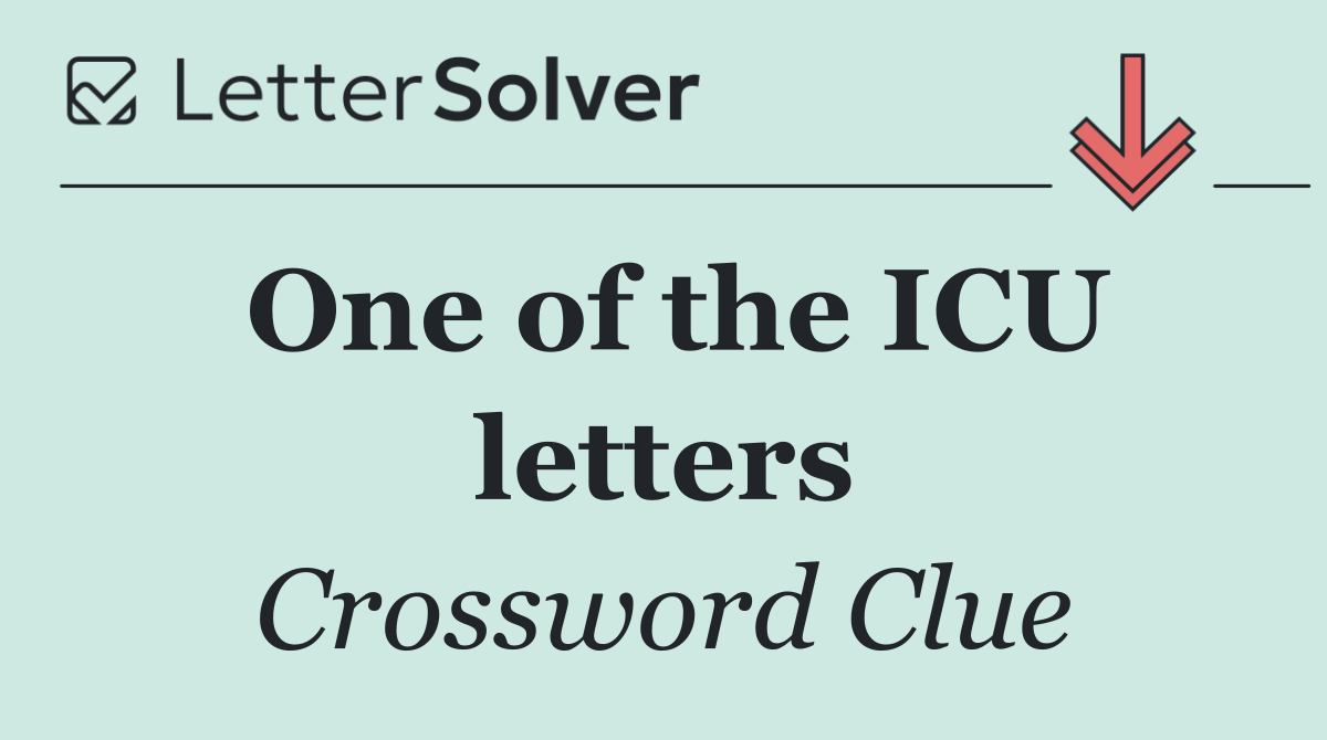 One of the ICU letters