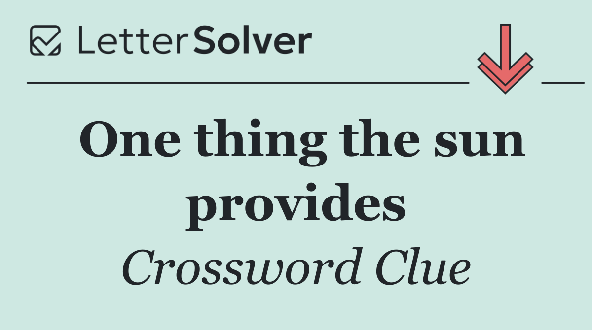 One thing the sun provides