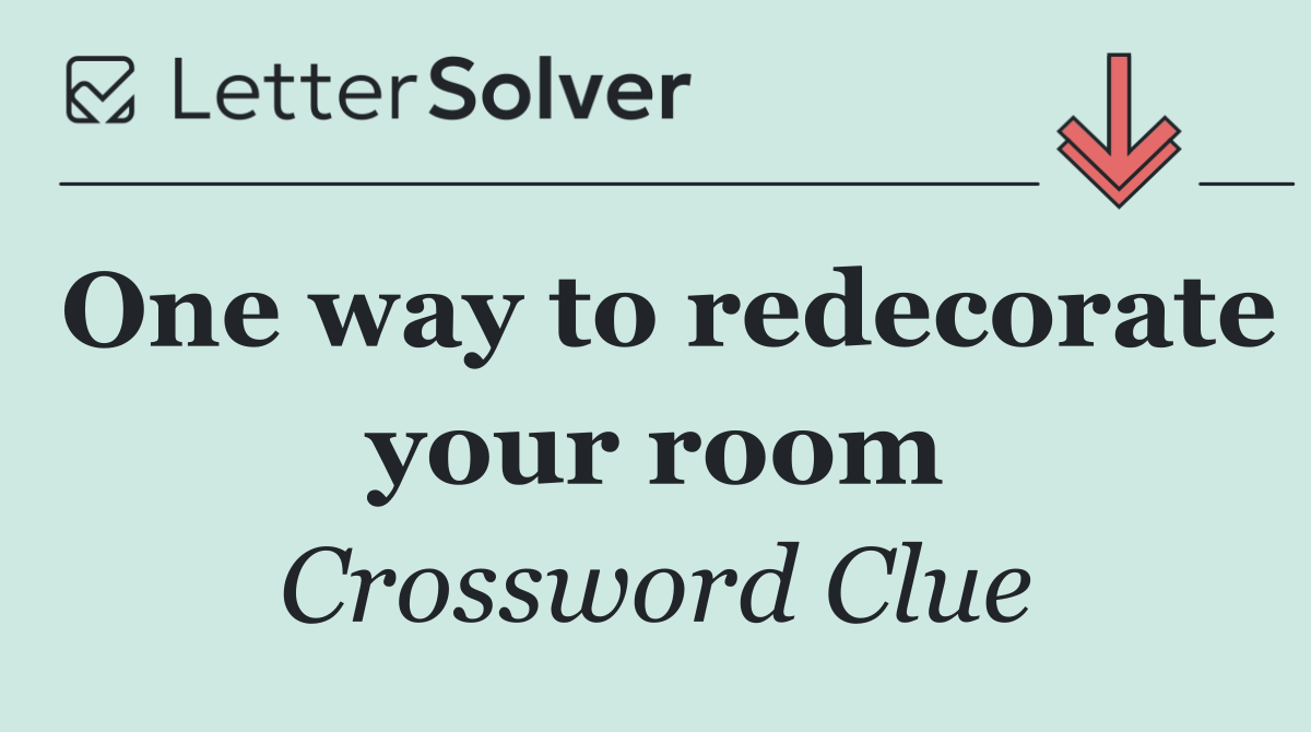 One way to redecorate your room