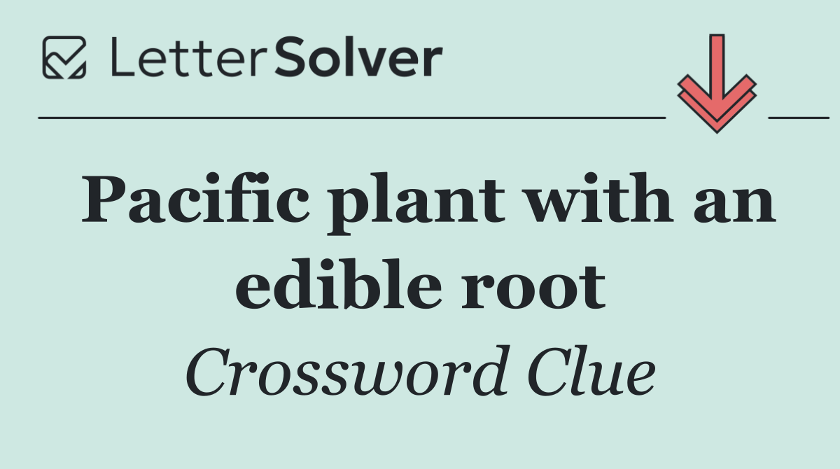 Pacific plant with an edible root