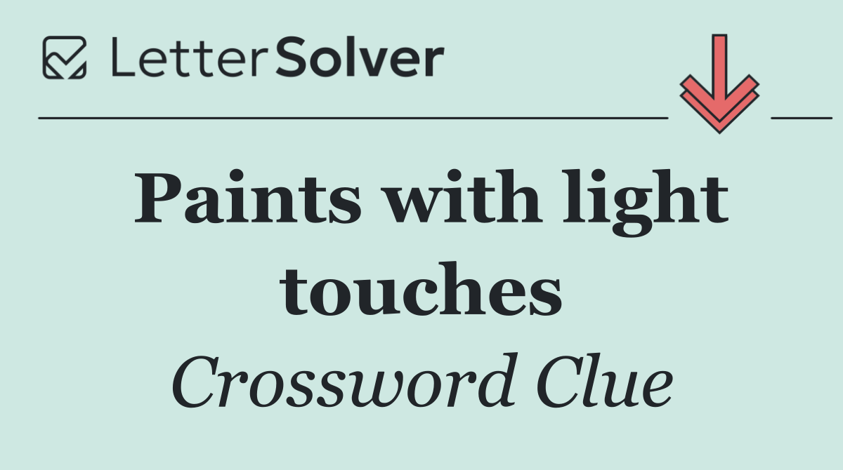 Paints with light touches