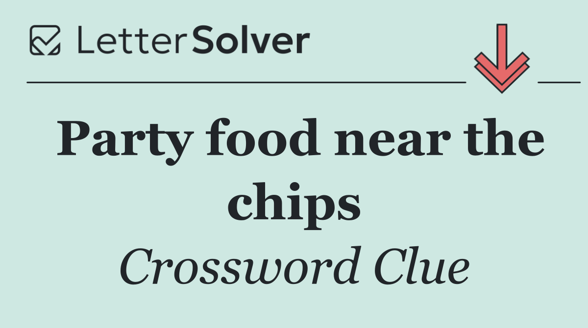 Party food near the chips