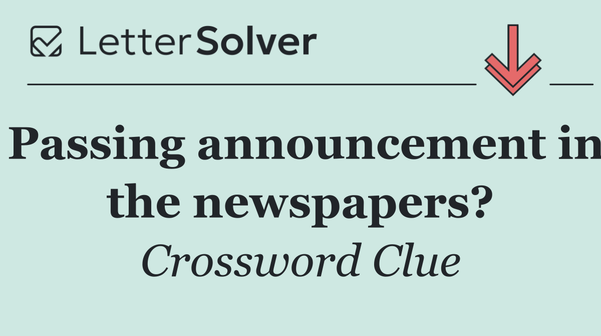 Passing announcement in the newspapers?