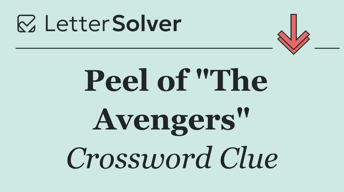 Peel of "The Avengers"