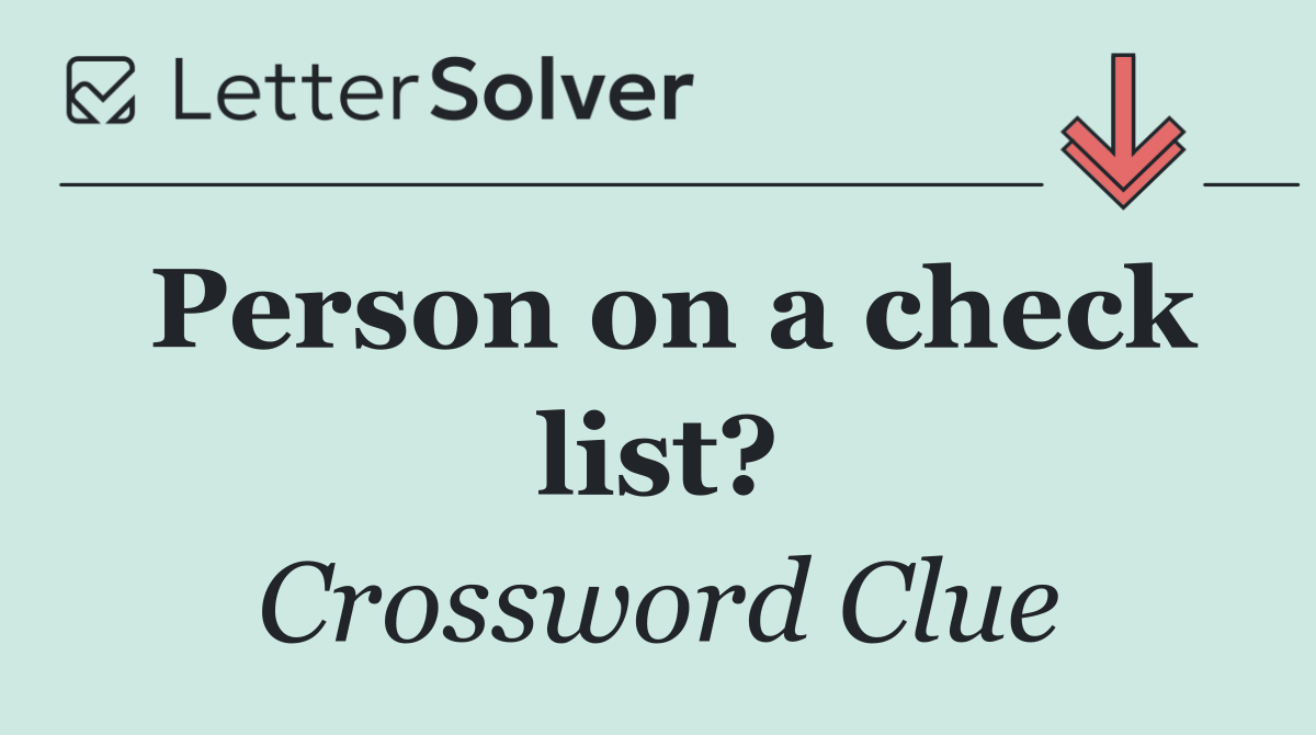 Person on a check list?