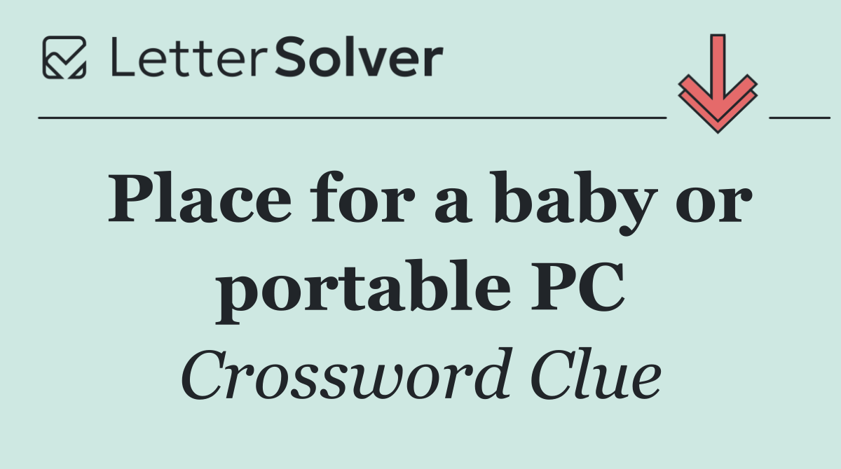 Place for a baby or portable PC
