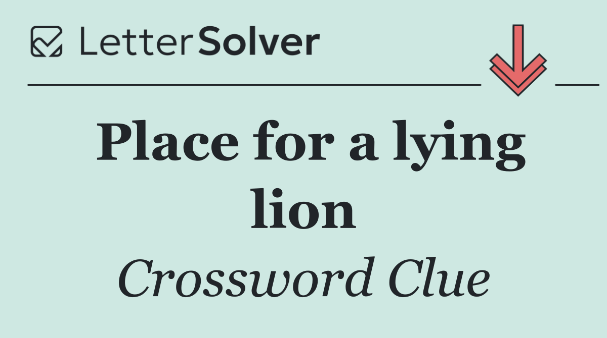 Place for a lying lion