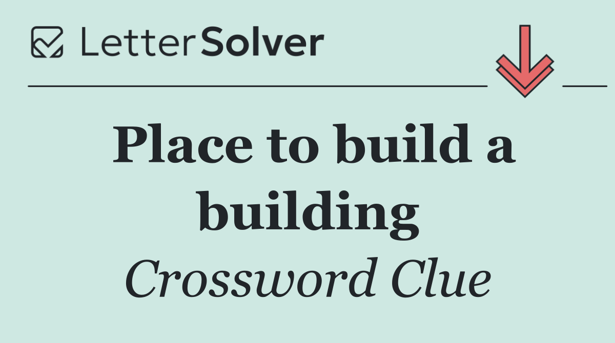 Place to build a building