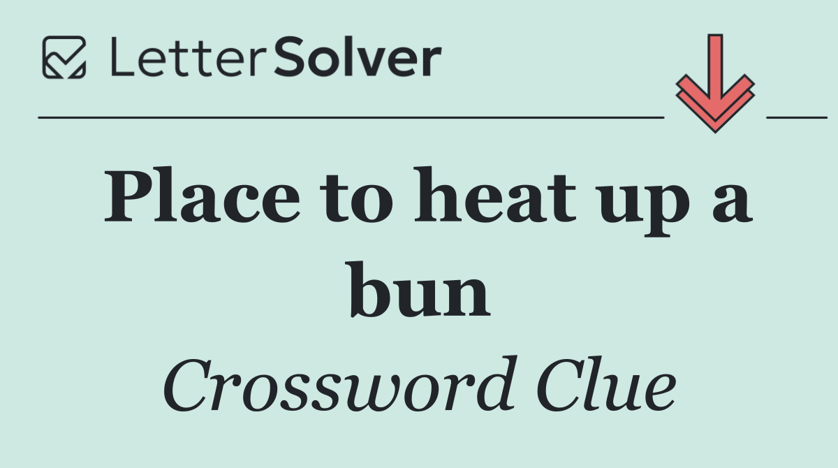 Place to heat up a bun