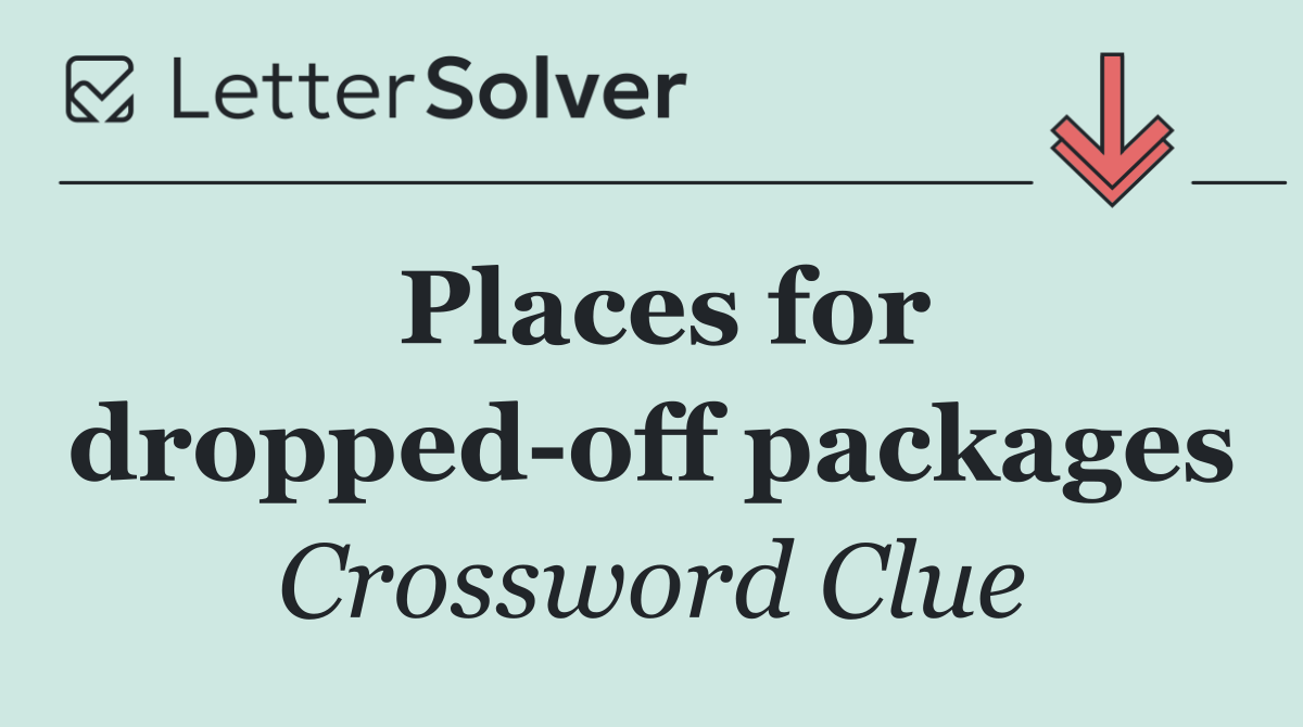 Places for dropped off packages