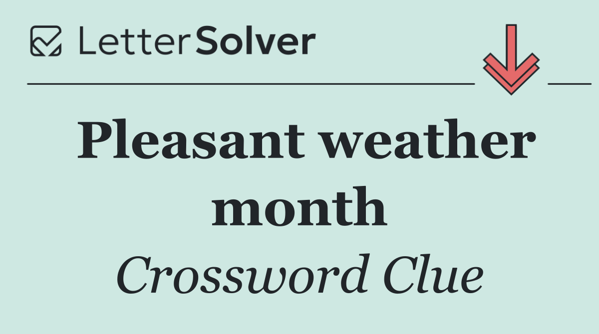 Pleasant weather month