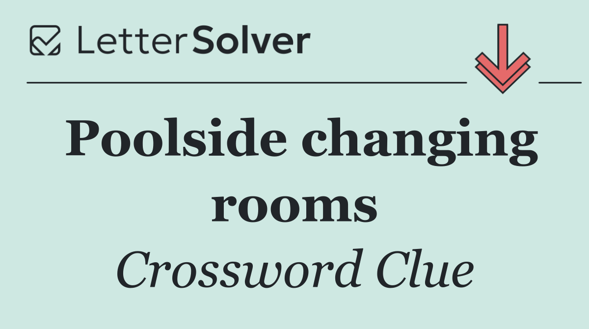 Poolside changing rooms