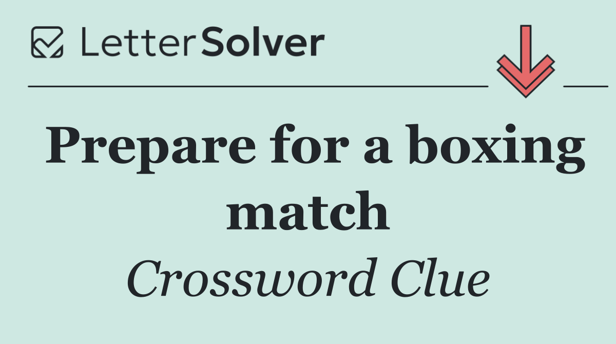 Prepare for a boxing match