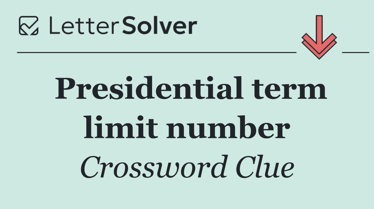 Presidential term limit number