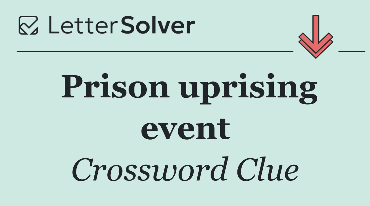 Prison uprising event
