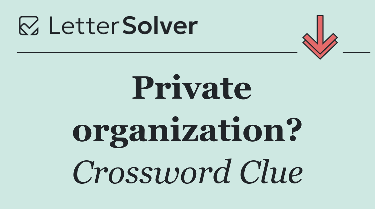 Private organization?