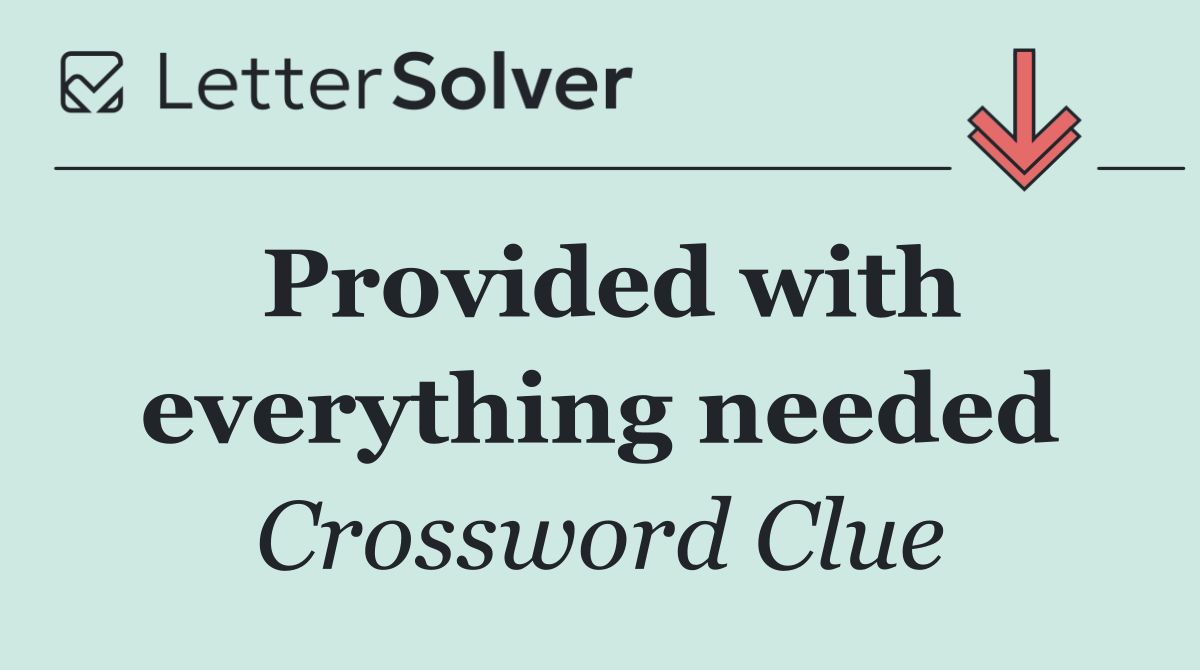 Provided with everything needed