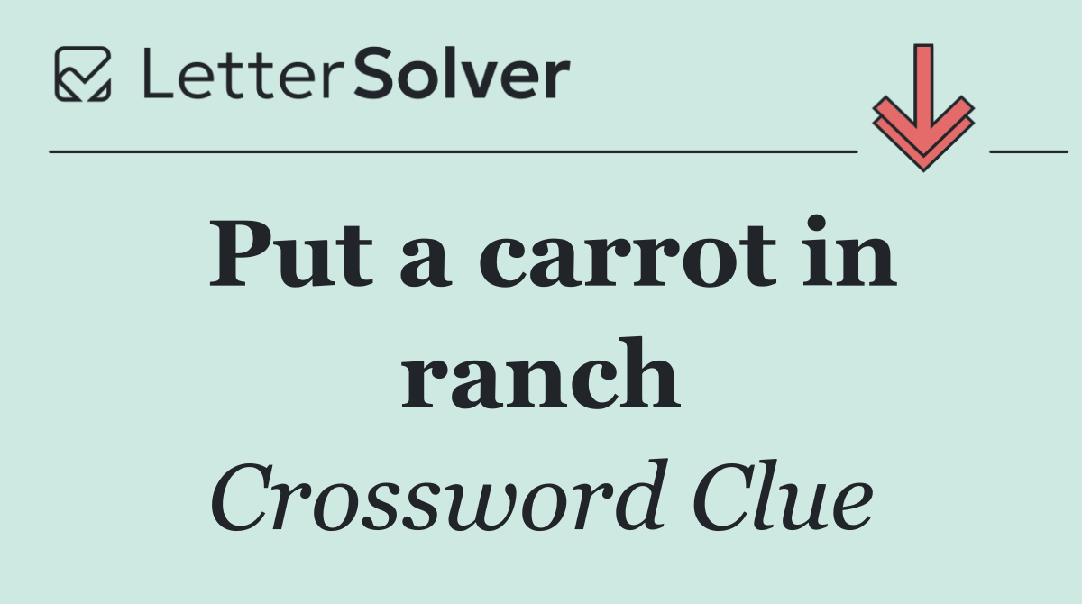 Put a carrot in ranch