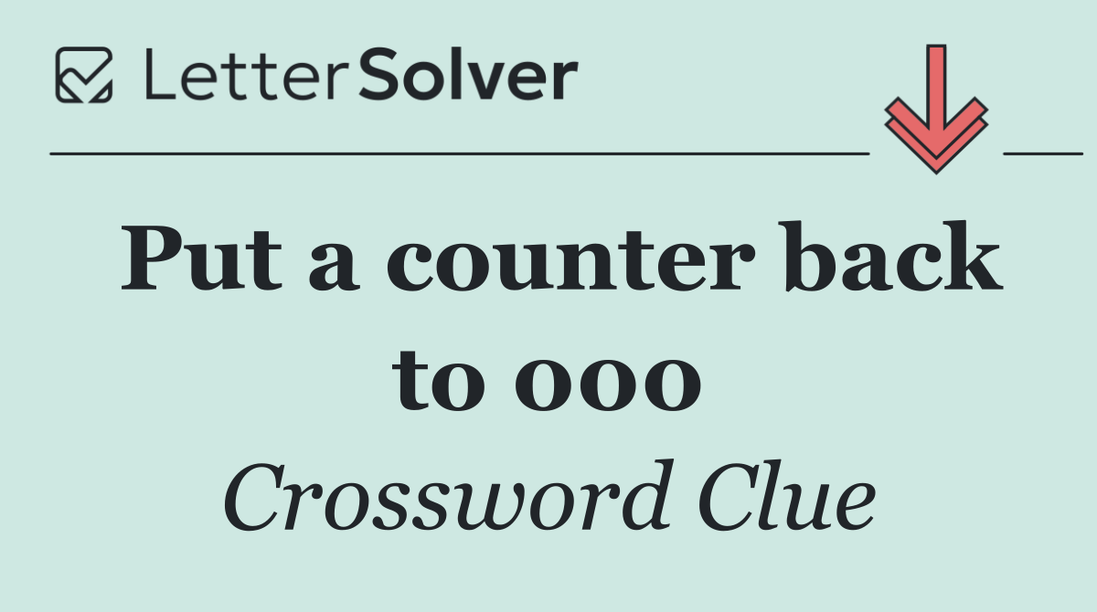 Put a counter back to 000