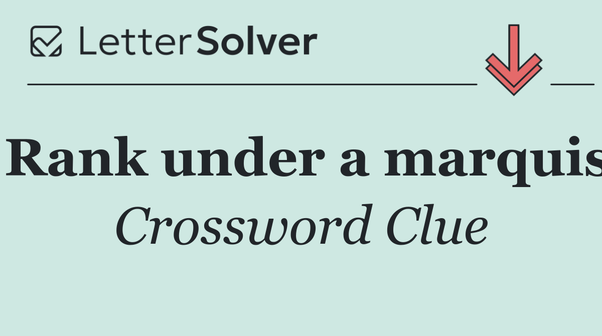 Rank under a marquis