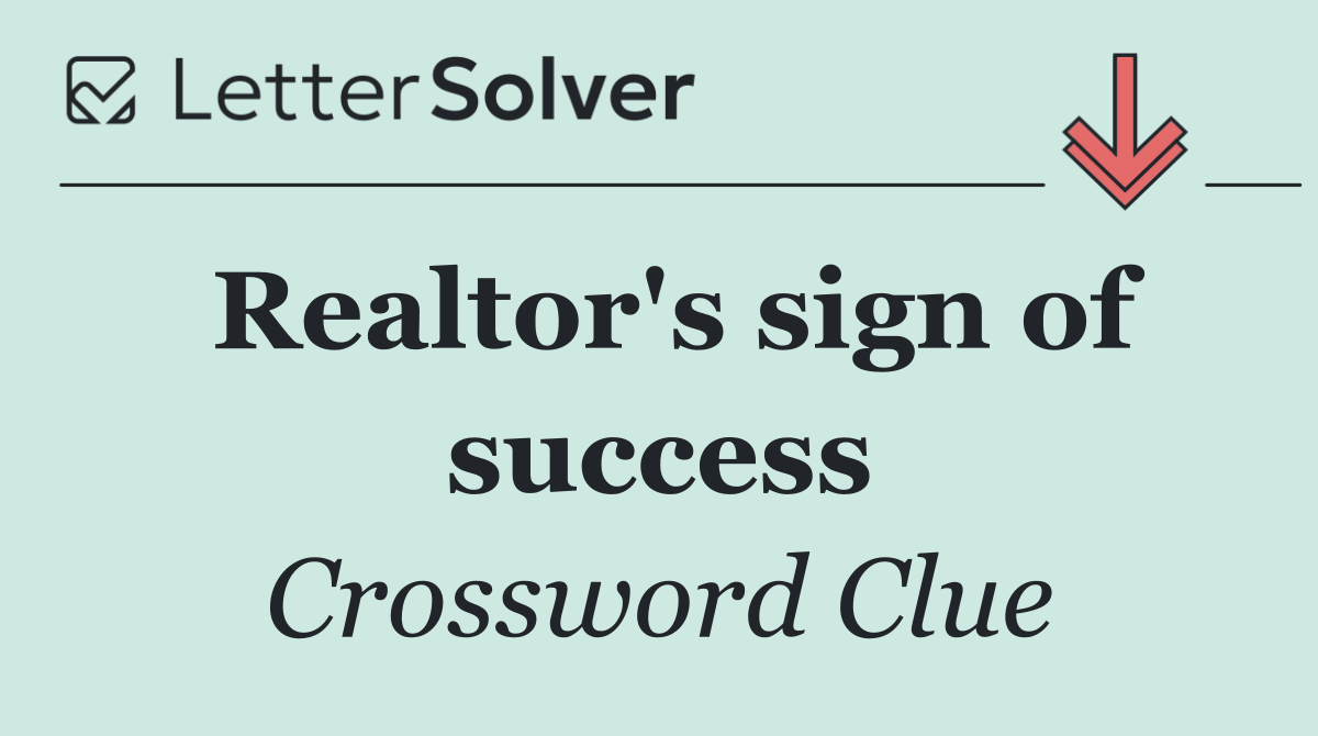 Realtor's sign of success
