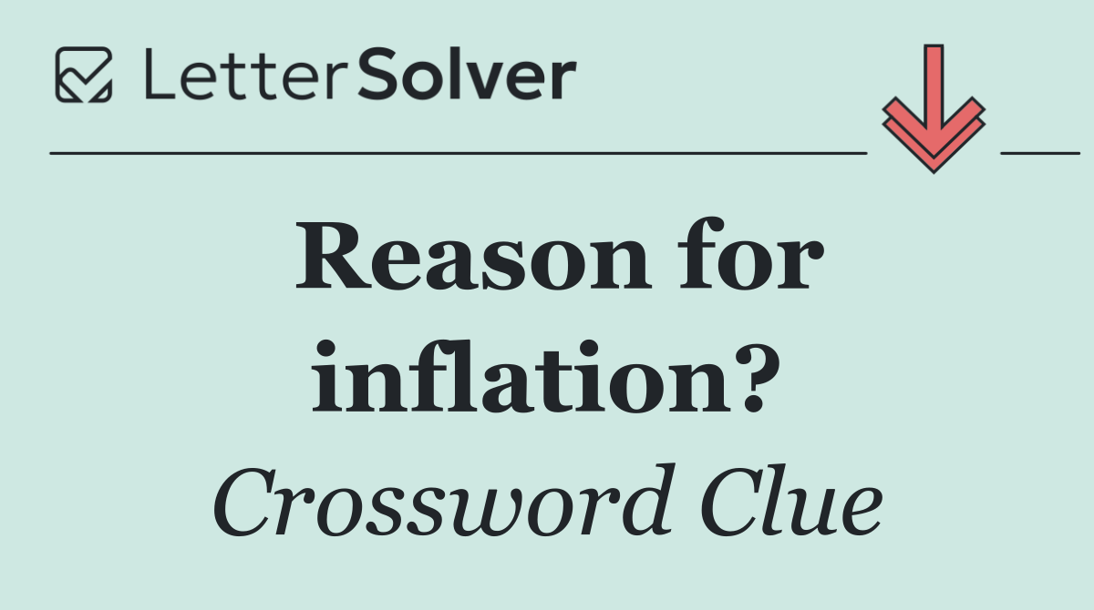 Reason for inflation?