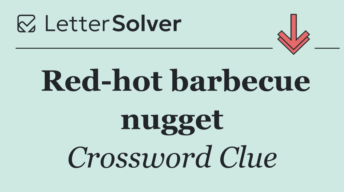 Red hot barbecue nugget
