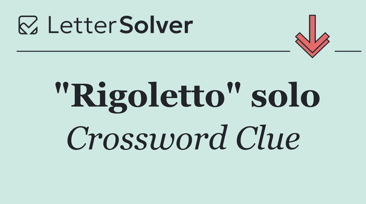 "Rigoletto" solo
