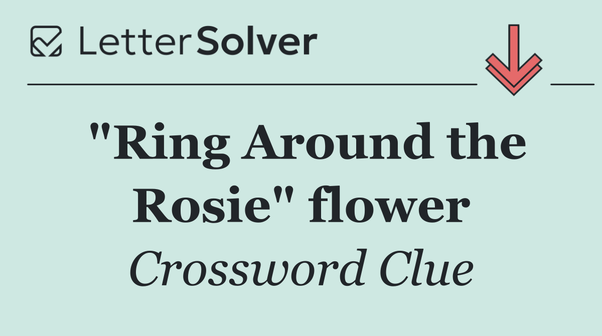 "Ring Around the Rosie" flower