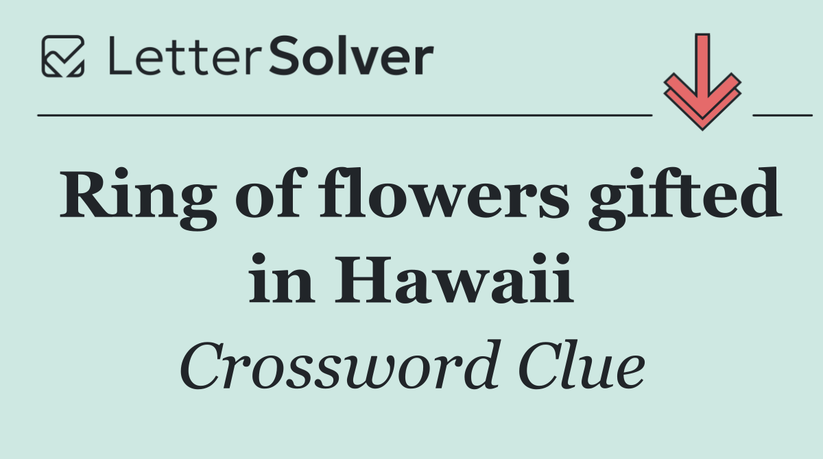 Ring of flowers gifted in Hawaii