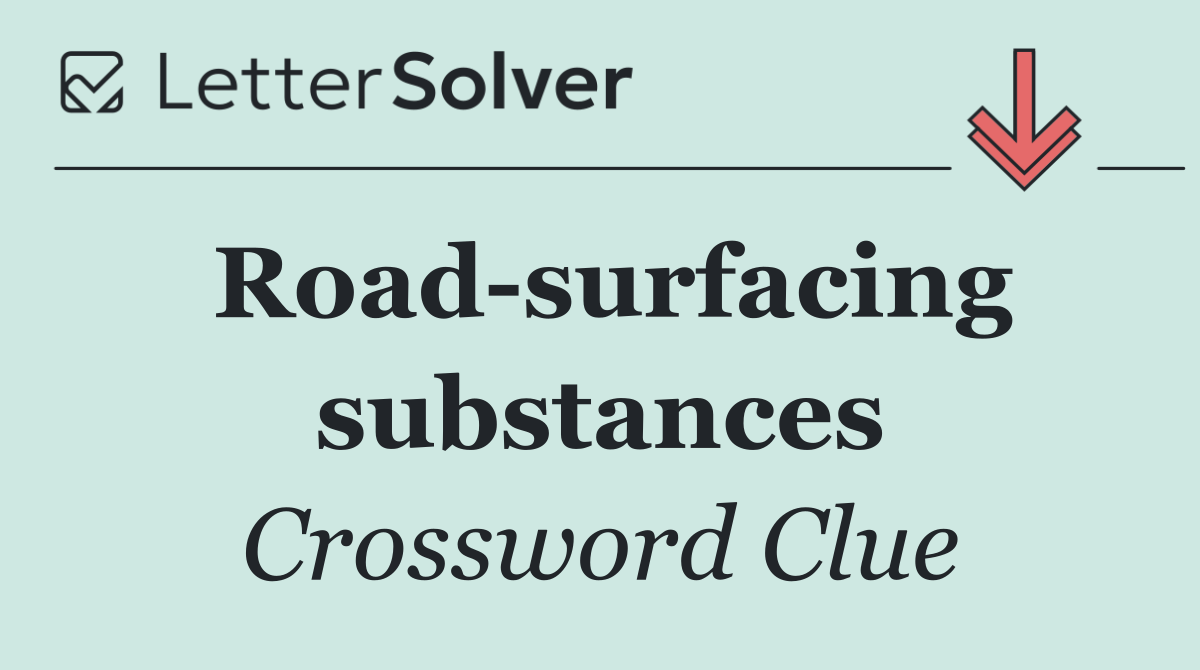 Road surfacing substances