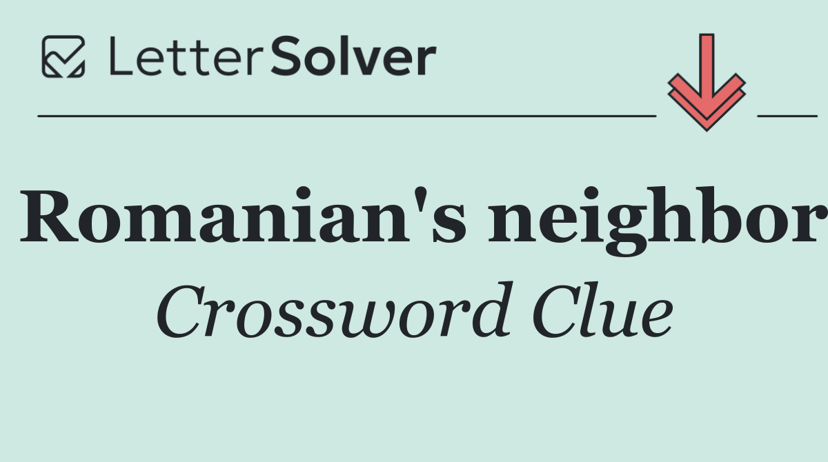 Romanian's neighbor