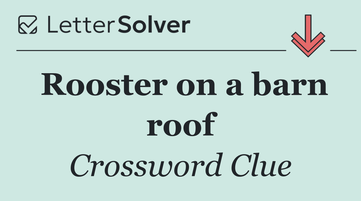 Rooster on a barn roof