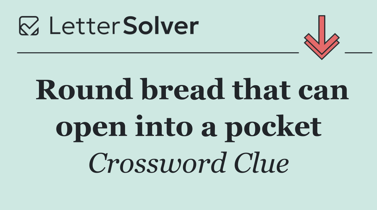 Round bread that can open into a pocket