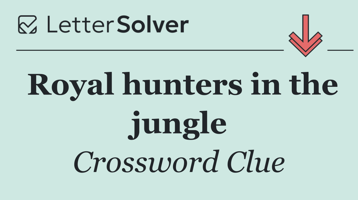 Royal hunters in the jungle