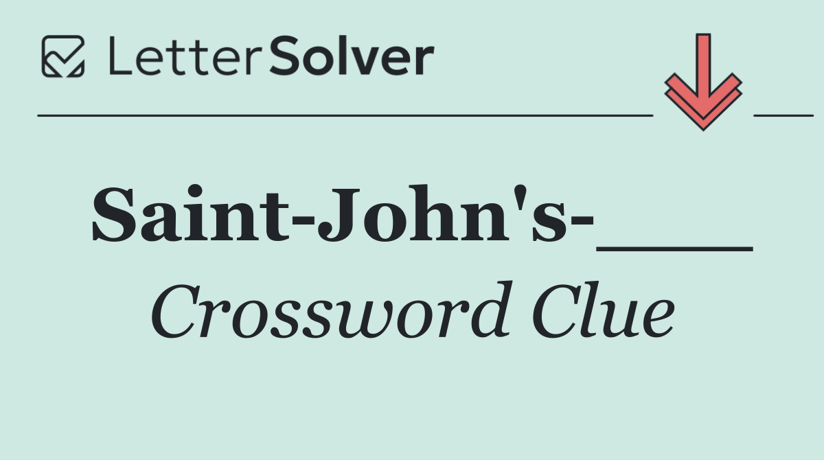 Saint John's ___