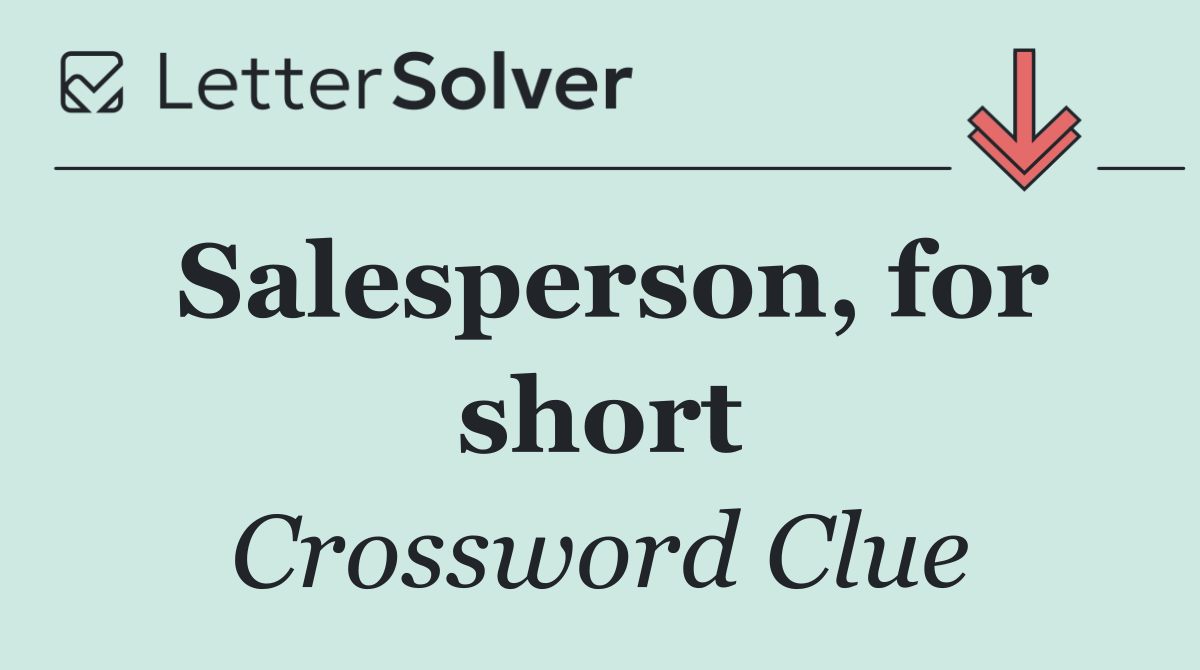 Salesperson, for short