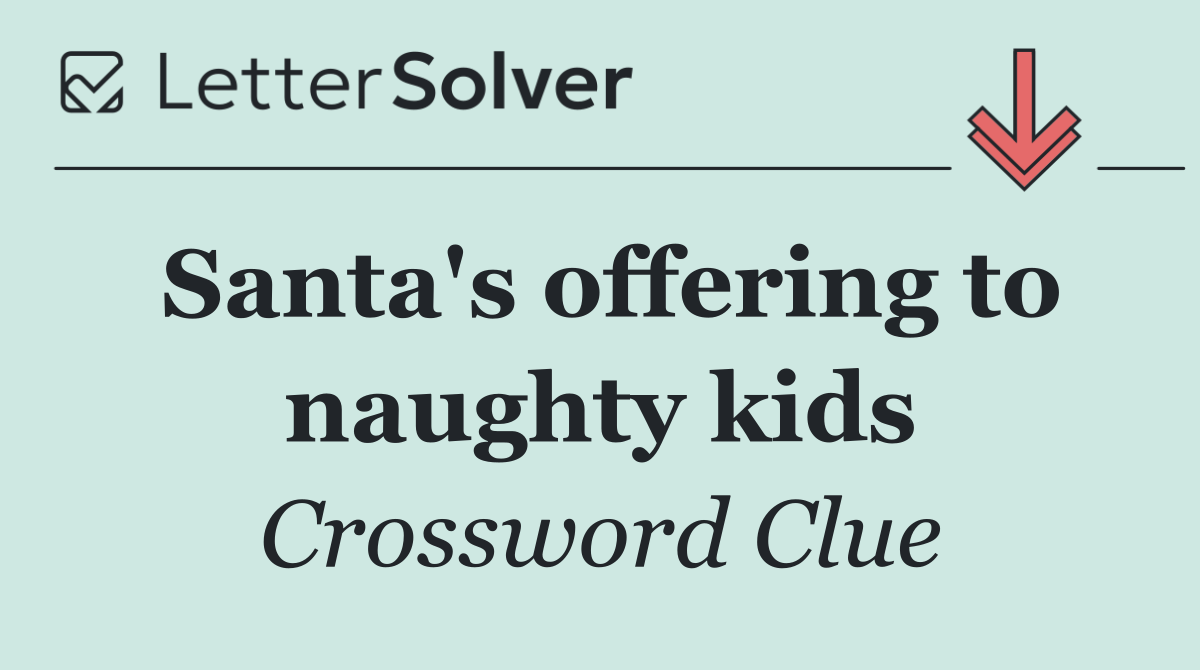 Santa's offering to naughty kids