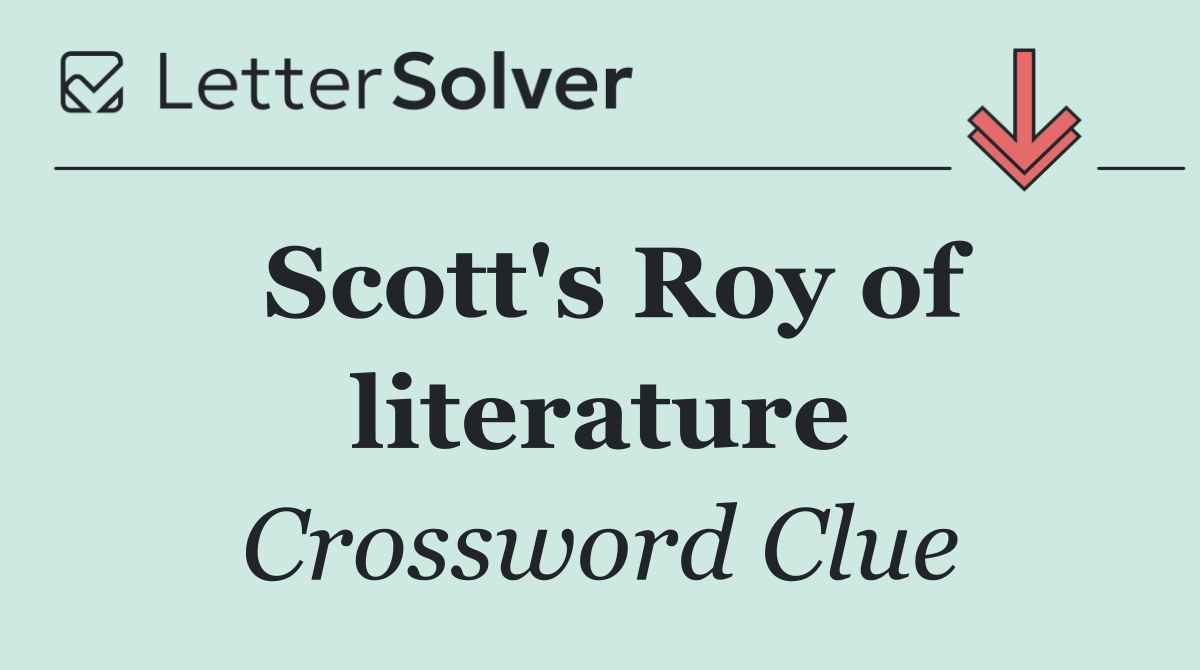 Scott's Roy of literature