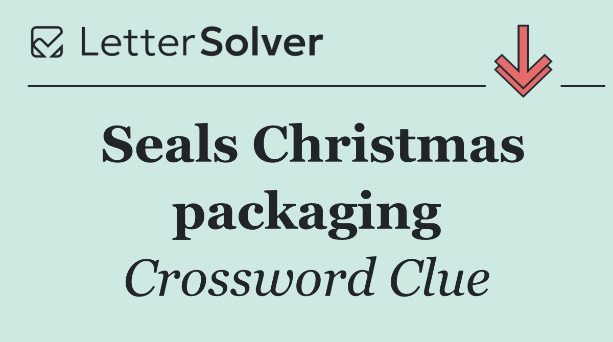Seals Christmas packaging