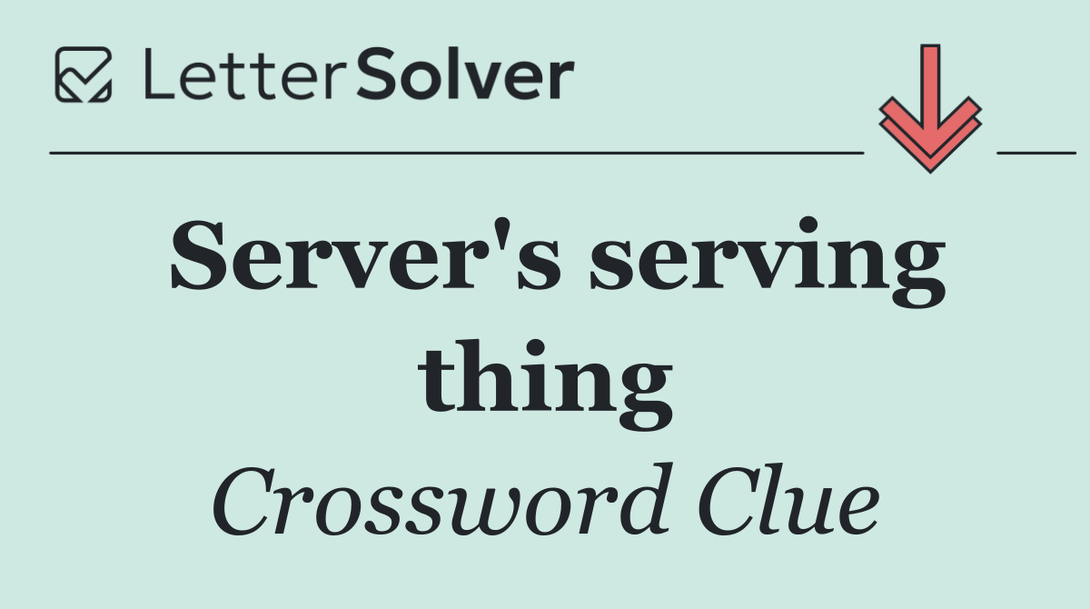 Server's serving thing