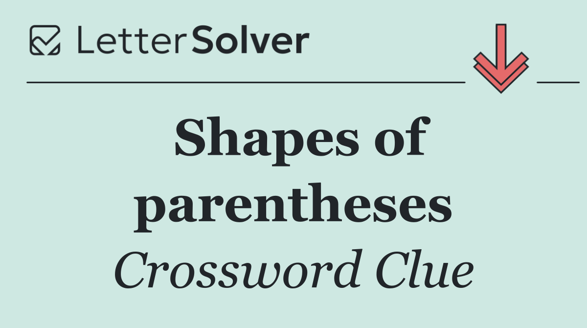 Shapes of parentheses