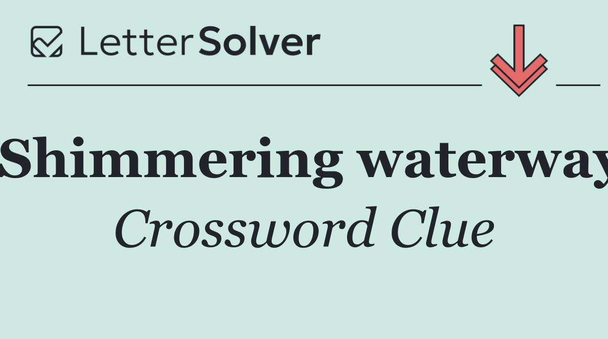 Shimmering waterway