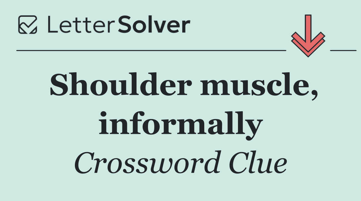 Shoulder muscle, informally