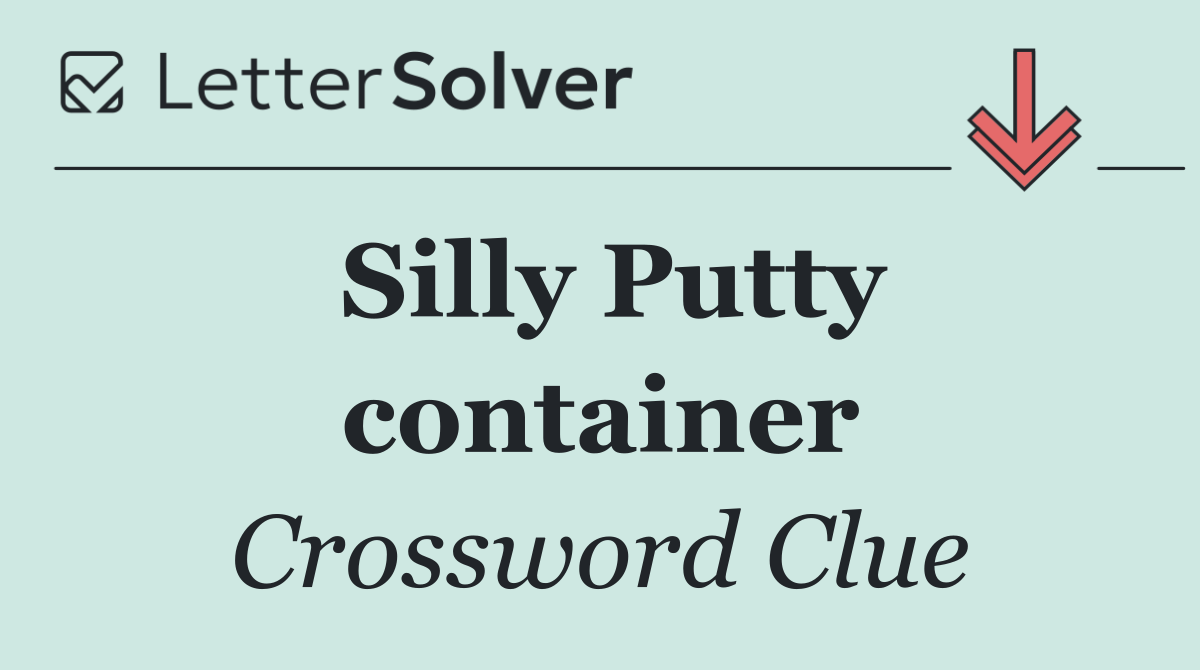 Silly Putty container