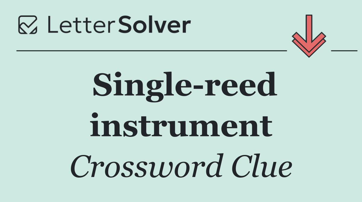 Single reed instrument