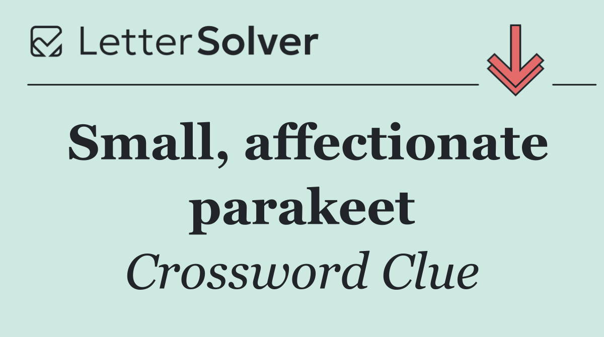 Small, affectionate parakeet